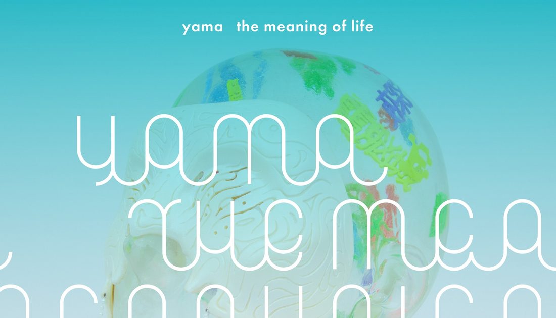 yama-1st-the-meaning-of-life-the-first-times