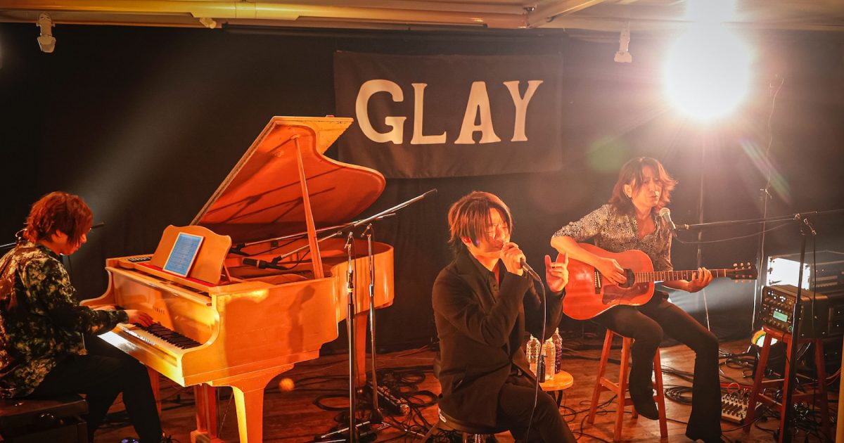 GLAY、高校時代に出演していたライブハウスから生配信。「僕らにできることがあれば、いつでも帰ってきます」 – THE FIRST TIMES