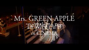 映画『Mrs. GREEN APPLE // The White Lounge ㏌ CINEMA』Blu-ray＆DVD発売決定