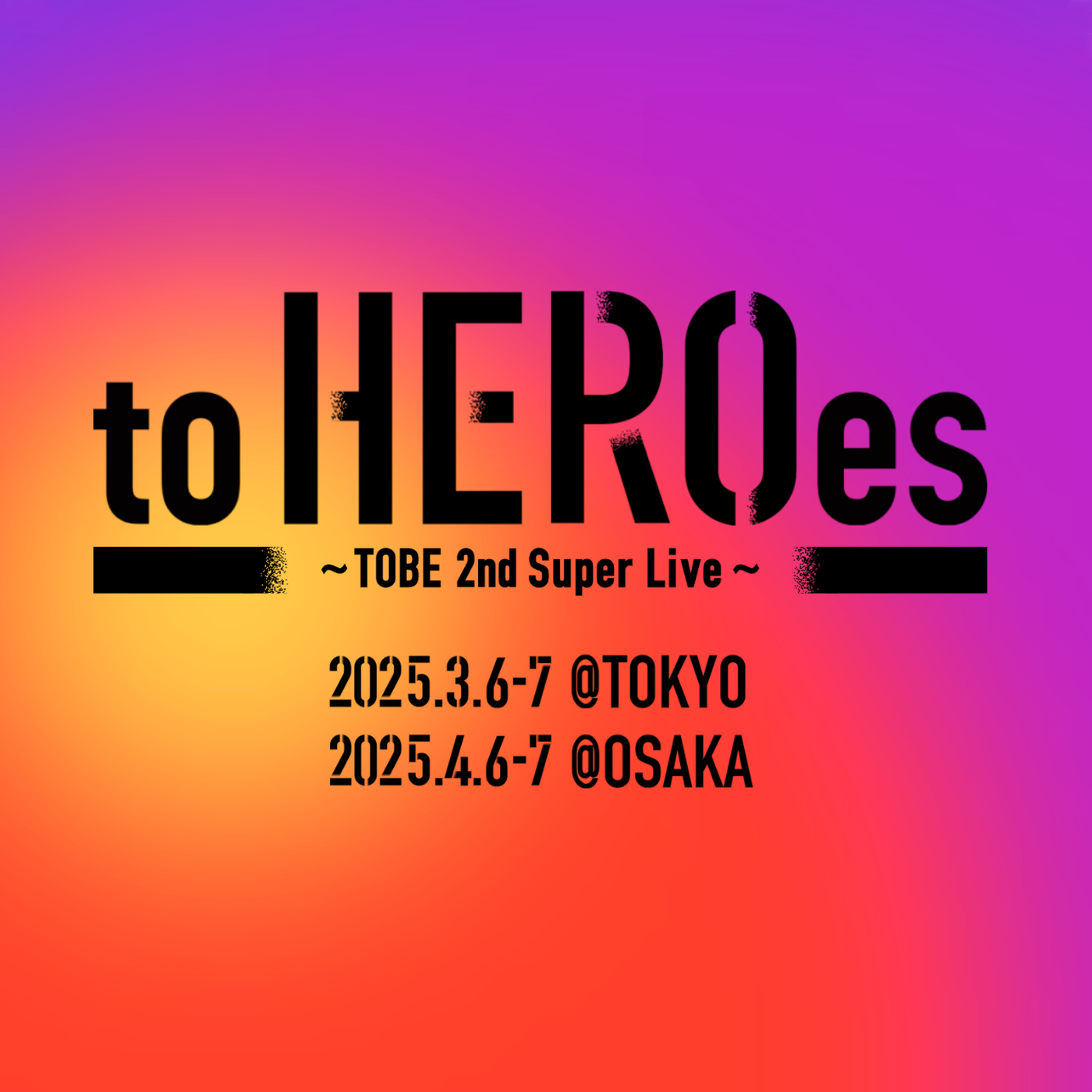 『to HEROes ～TOBE 2nd Super Live～』開催決定！東京ドーム＆京セラドーム大阪で計4日間