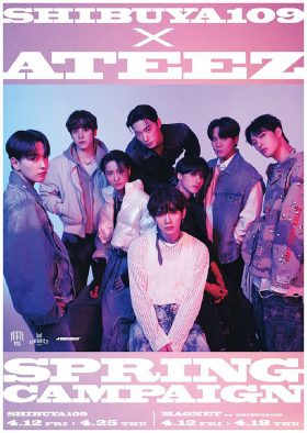 ATEEZ、SHIBUYA109スプリングキャンペーンとコラボレーション！ポップアップストアもオープン