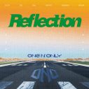 ONE N’ONLY、5ヵ月連続リリース第4弾「Reflection」の配信リリースが決定 - 画像一覧（1/1）