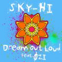 SKY-HI、自身が出演するTVCMのために書き下ろした新曲「Dream Out Loud feat. ØZI」配信リリース決定 - 画像一覧（1/3）