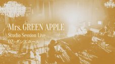 Mrs. GREEN APPLE、『Studio Session Live』で披露した5曲のライブ映像を1曲ずつアーカイブ公開 - 画像一覧（2/5）