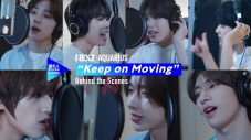 NEXZ、“アクエリアス”新CMで話題の新曲「Keep on Moving」レコーディング映像公開 - 画像一覧（2/5）