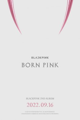 BLACKPINK、2ndアルバム『BORN PINK』のリリースが決定