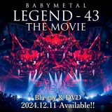 BABYMETAL、ライブフィルム『BABYMETAL LEGEND-43 THE MOVIE』のBlu-ray＆DVD発売決定