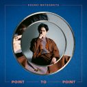 松下洸平、1stアルバム『POINT TO POINT』の詳細発表！ 新曲「体温」の先行配信も決定 - 画像一覧（2/4）