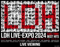 『LDH LIVE-EXPO 2024』最終公演のライブビューイング開催が決定