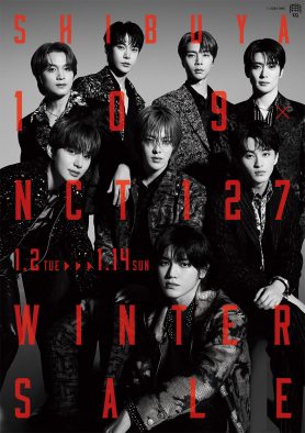 NCT 127×SHIBUYA109コラボキャンペーン『SHIBUYA109 × NCT 127 WINTER SALE』開催決定