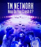 TM NETWORK、『How Do You Crash It? 』ライブBlu-rayリリース決定