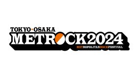 『METROCK 2024 ライブスペシャル』計10時間にわたってエムオン!でTV独占放送決定