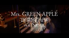 Mrs. GREEN APPLE映画『The White Lounge in CINEMA』Blu-ray＆DVDを発売 - 画像一覧（6/6）